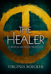 Okładka książki The Healer Virginia Boecker