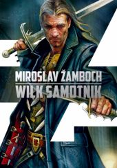 Okładka książki Wilk samotnik Miroslav Žamboch