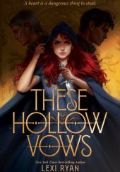 Okładka książki These Hollow Vows Lexi Ryan