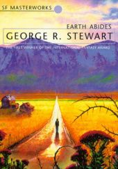 Okładka książki Earth Abides George Rippey Stewart