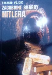 Okładka książki Zagubione skarby Hitlera