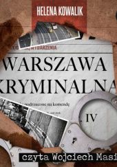 Okładka książki Warszawa kryminalna IV Helena Kowalik
