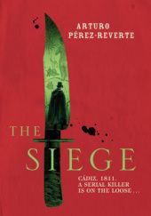 Okładka książki The siege Arturo Pérez-Reverte