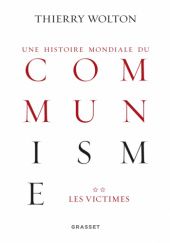 Okładka książki Histoire mondiale du communisme, tome 2. Les Victimes Thierry Wolton