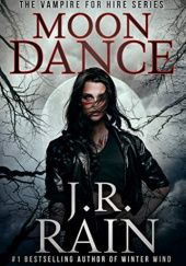 Okładka książki Moon Dance J.R. Rain