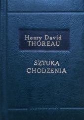 Okładka książki Sztuka chodzenia Henry David Thoreau