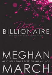 Okładka książki Dirty Billionaire Meghan March