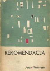 Okładka książki Rekomendacja Jerzy Wawrzak