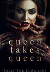 Okładka książki Queen Takes Queen Joely Sue Burkhart