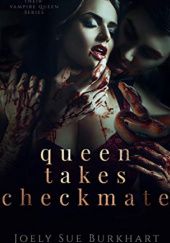Okładka książki Queen Takes Checkmate Joely Sue Burkhart