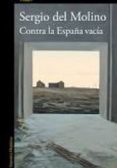 Okładka książki Contra la España vacía Sergio Del Molino