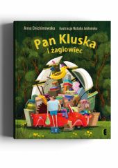 Okładka książki Pan Kluska i żaglowiec Natalia Jabłońska, Anna Onichimowska
