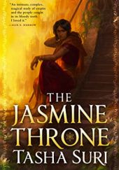 Okładka książki The Jasmine Throne Tasha Suri
