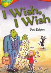 Okładka książki I Wish, I Wish Paul Shipton