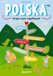 Okładka książki Polska księga miejsc wyjątkowych Anna Olej-Kobus