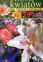 Okładka książki Milion kwiatów na Twojej działce Tatiana Kniazieva