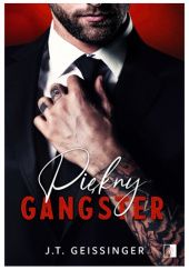 Okładka książki Piękny gangster J.T. Geissinger