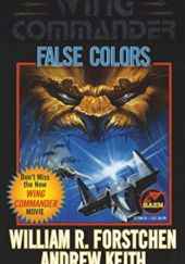 Okładka książki False Colors William R. Forstchen, Andrew Keith