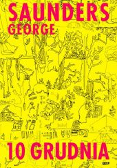 Okładka książki 10 grudnia George Saunders
