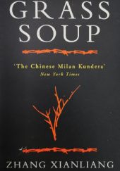 Okładka książki Grass Soup Xianliang Zhang