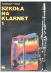 Okładka książki Szkoła na klarnet 1 Tadeusz Hejda