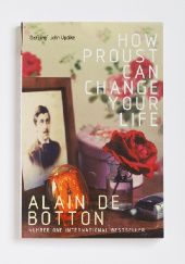 Okładka książki How Proust Can Change Your Life Alain de Botton