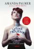 Okładka książki Sztuka proszenia. Jak przestałam się martwić i pozwoliłam sobie pomóc Amanda Palmer