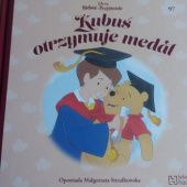 Okładka książki Kubuś otrzymuje medal Małgorzata Strzałkowska