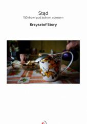 Okładka książki Stąd. 150 drzwi pod jednym adresem Krzysztof Story
