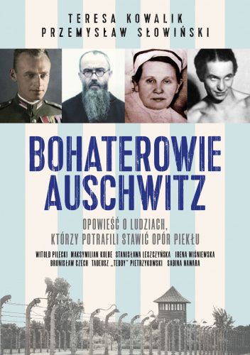 Bohaterowie Auschwitz