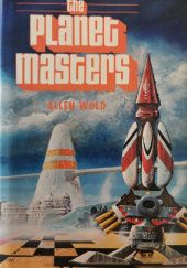 Okładka książki The Planet Masters Allen Wold