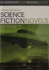 Okładka książki 100 Must-read Science Fiction Novels Stephen Andrews, Christopher Priest, Nick Rennison