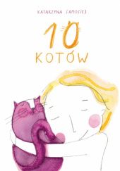 Okładka książki 10 kotów Katarzyna Samosiej