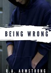 Okładka książki Being Wrong R.A. Armstrong