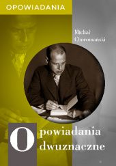 Okładka książki Opowiadania dwuznaczne Michał Choromański
