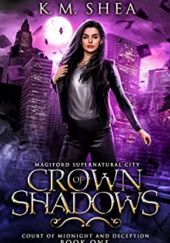 Okładka książki Crown of Shadows K.M. Shea
