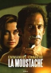 Okładka książki La Moustache Emmanuel Carrère