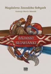 Okładka książki Bajanki Słowianki Magdalena Zawadzka-Sołtysek