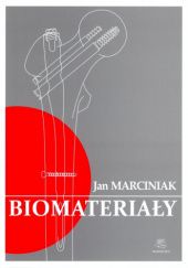 Okładka książki Biomateriały Jan Marciniak