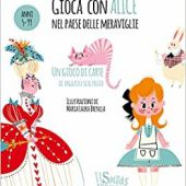 Okładka książki Gioca con Alice nel Paese delle Meraviglie Lewis Carroll