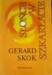 Okładka książki Słońce w szkarłacie Gerard Skok