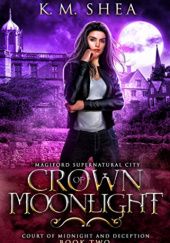 Okładka książki Crown of Moonlight K.M. Shea
