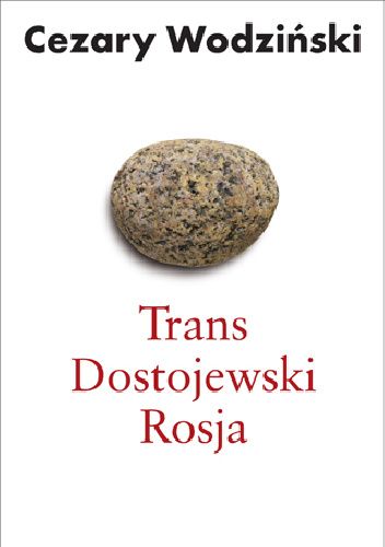 Trans, Dostojewski, Rosja czyli o filozofowaniu siekierą pdf chomikuj