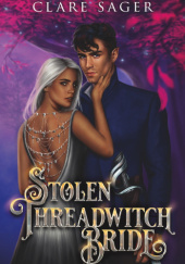 Stolen Threadwitch Bride
