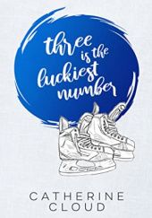 Okładka książki Three Is the Luckiest Number Catherine Cloud
