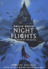 Okładka książki Night Flights Philip Reeve