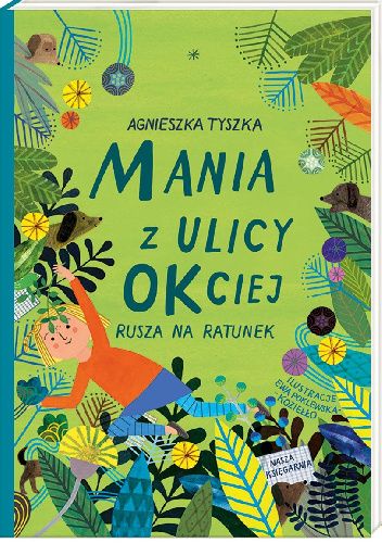 Mania z ulicy OKciej Agnieszka Tyszka