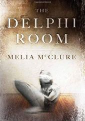 Okładka książki The Delphi Room Melia McClure