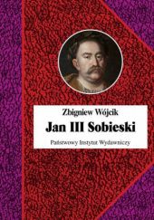Okładka książki Jan III Sobieski Zbigniew Wójcik
