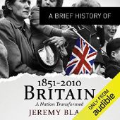 Okładka książki A Brief History of Britain 1851 to 2010 Jeremy Black